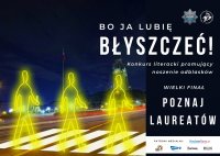 Droga z przejściem dla pieszych, po którym idą 3 postacie odblaskowe napis bo ja lubię błyszczeć, konkurs literacki dotyczący noszenia odblasków.