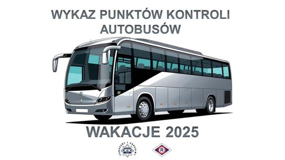 Autobus i napis wykaz punktów kontroli wakacje 2025.